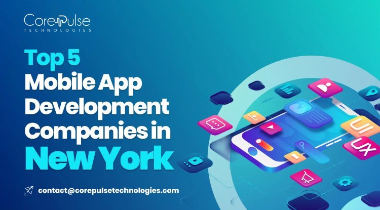 Top 5 Mobile App Development Companies in New York
